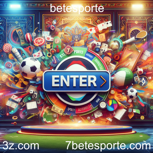 Entrar: A Nova Era dos Jogos de Apostas em Betesporte